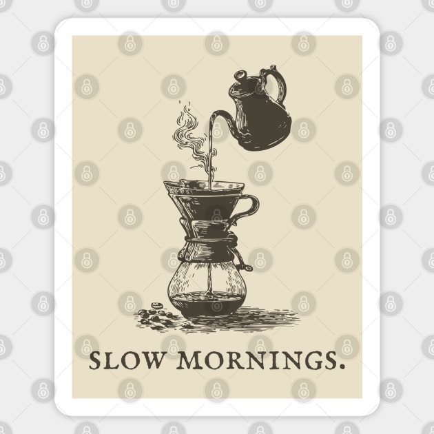 Slow Mornings Pour Over Coffee Ritual Illustration Magnet by TuncGK